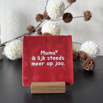 Mama ik lijk steeds meer op jou, rood, wit