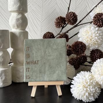 It is what it is groen,goud