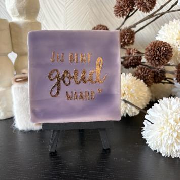 Jij bent goud waard paars, brons