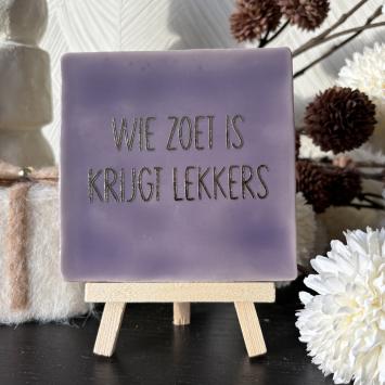 Wie zoet is krijgt lekkers, paars, goud